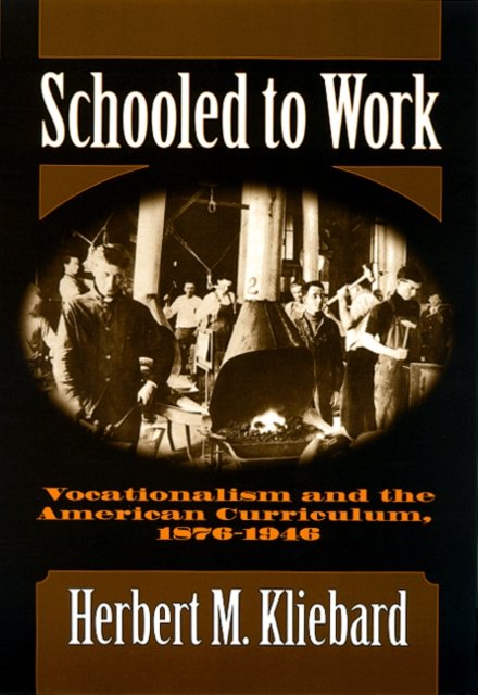 Schooled to Work