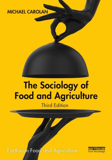 The Sociology of Food and Agriculture