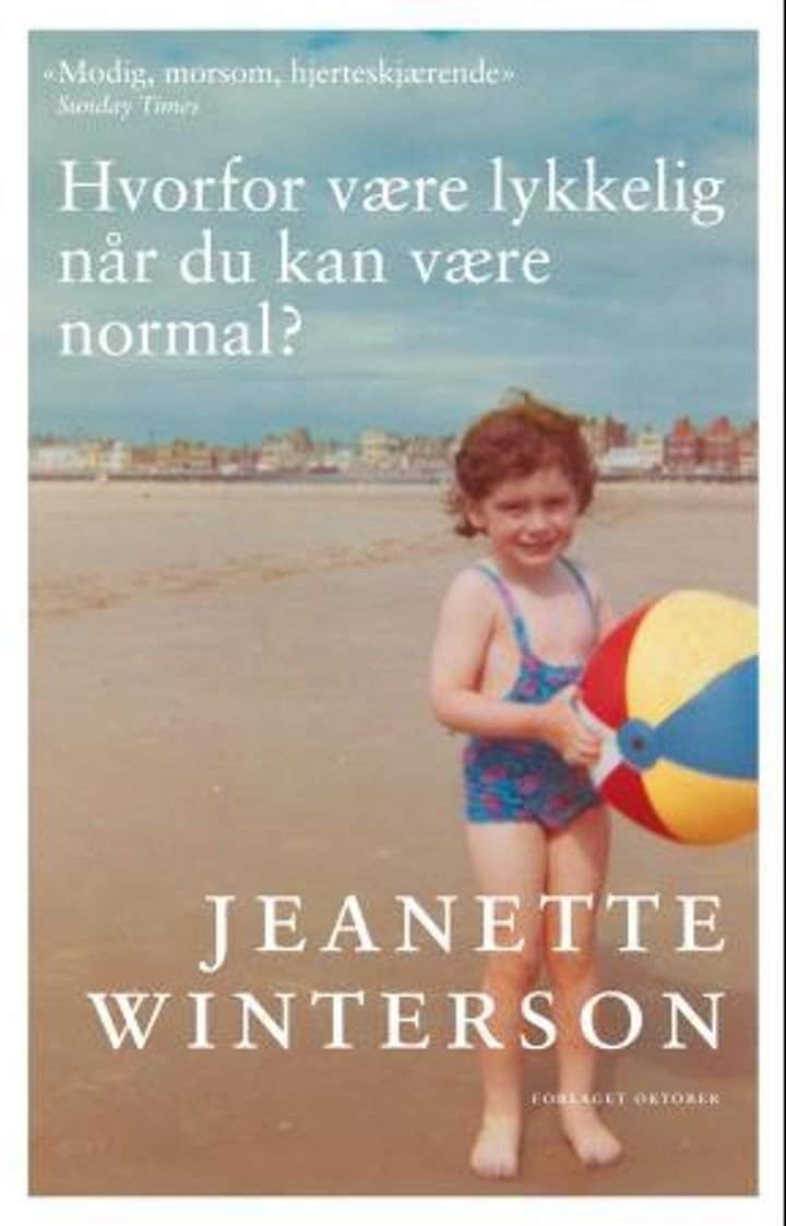 Hvorfor være lykkelig når du kan være normal?