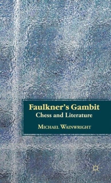 Faulkner''s Gambit