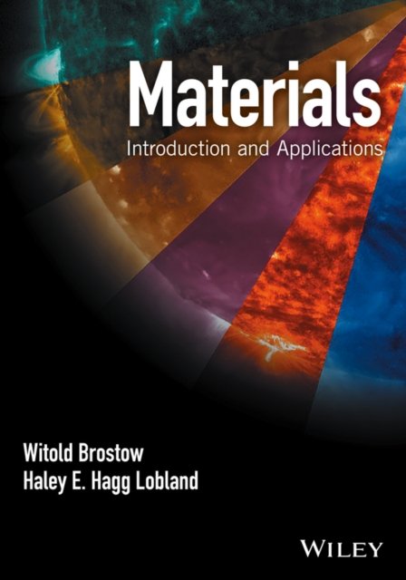 Materials – Introduction and Applications