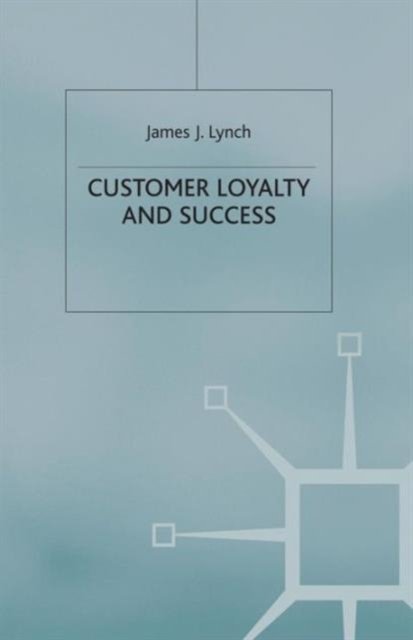 Customer Loyalty and Success