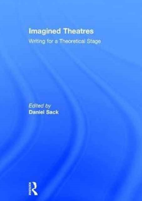 Imagined Theatres