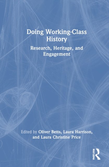 Doing Working-Class History