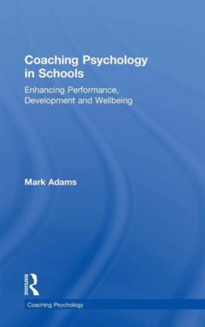 Coaching Psychology in Schools