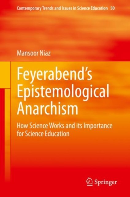 Feyerabend''s Epistemological Anarchism