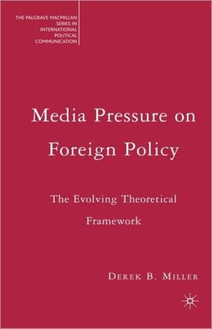 Media Pressure on Foreign Policy