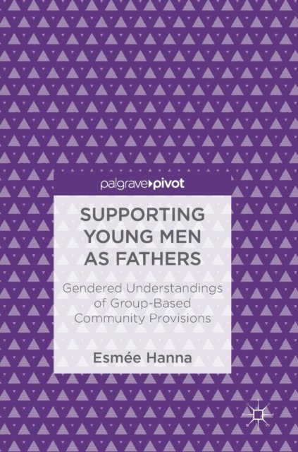 Supporting Young Men as Fathers