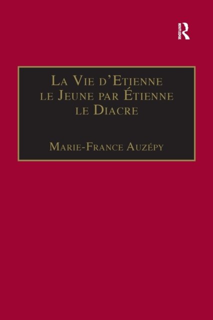 La Vie d'Etienne le Jeune par Etienne le Diacre