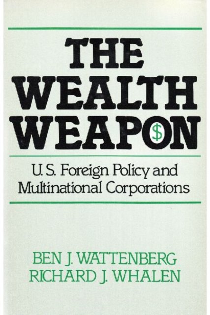 The Wealth Weapon