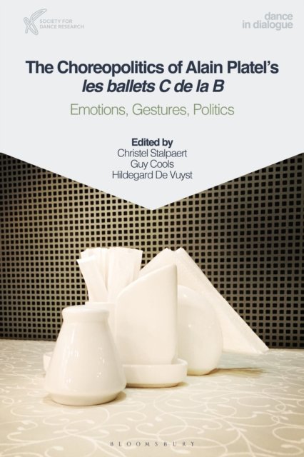 Choreopolitics of Alain Platel''s les ballets C de la B