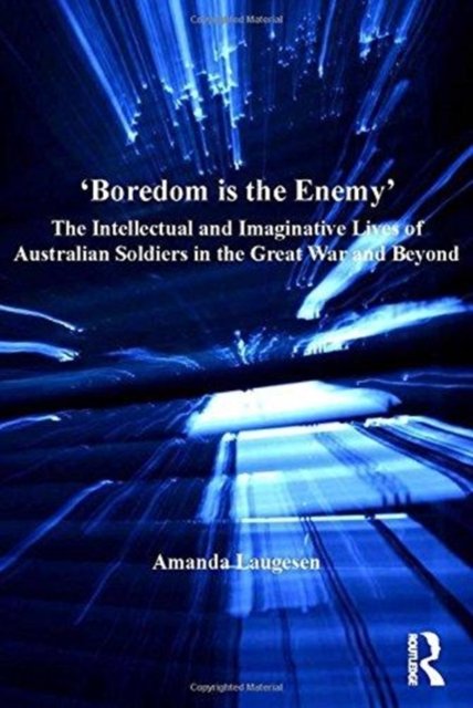 ''Boredom is the Enemy''