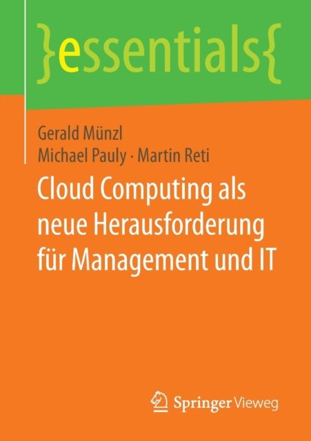 Cloud Computing als neue Herausforderung fur Management und IT