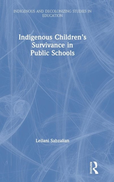 Indigenous Children''s Survivance in Public Schools