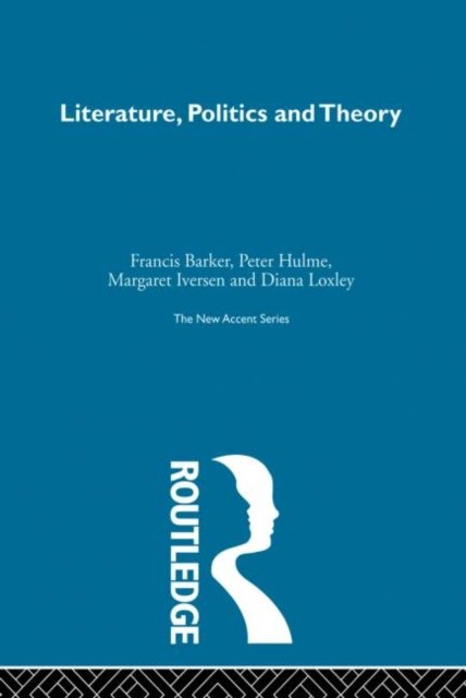 Literature, Politics and Theory