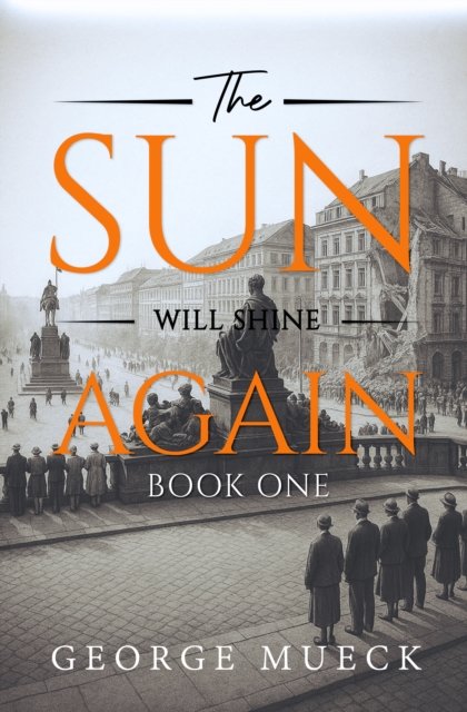 The Sun Will Shine Again