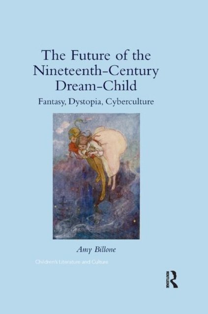 The Future of the Nineteenth-century Dream-child