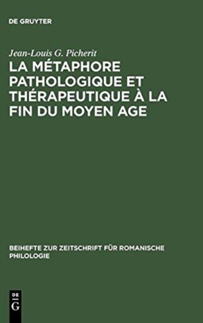 La Metaphore Pathologique Et Therapeutique A La Fin Du Moyen Age