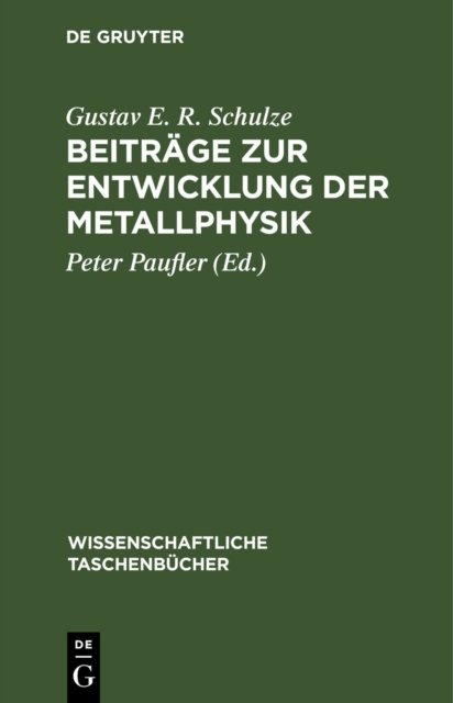 Beitrage Zur Entwicklung Der Metallphysik