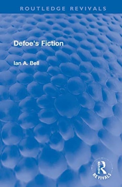 Defoe''s Fiction