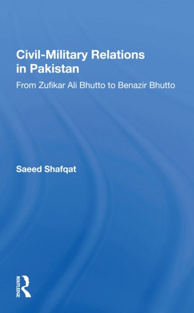 Civil-military Relations In Pakistan