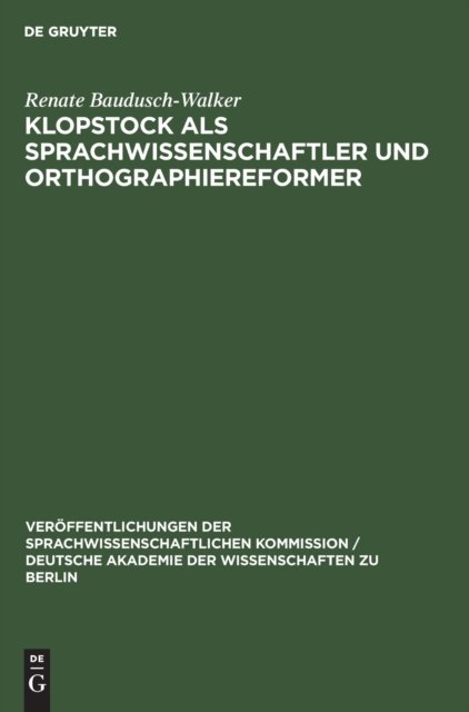 Klopstock ALS Sprachwissenschaftler Und Orthographiereformer