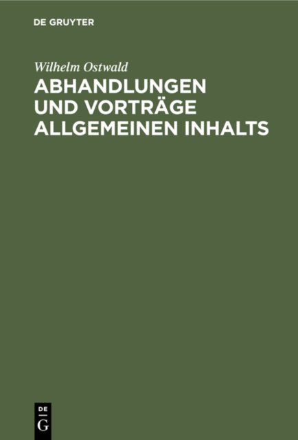 Abhandlungen Und Vortrage Allgemeinen Inhalts
