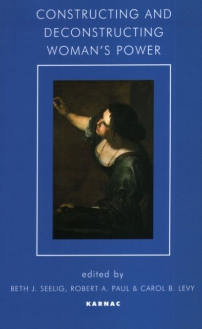 Constructing and Deconstructing Woman''s Power