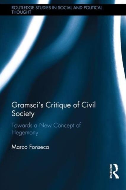 Gramsci's Critique of Civil Society