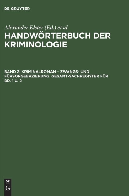 Kriminalroman – Zwangs- und Fürsorgeerziehung. Gesamt-Sachregister für Bd. 1 u. 2