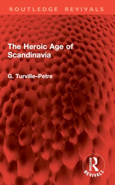 The Heroic Age of Scandinavia