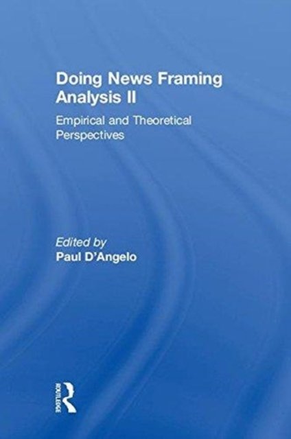 Doing News Framing Analysis II