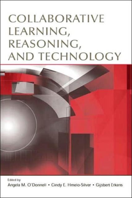 Collaborative Learning, Reasoning, and Technology
