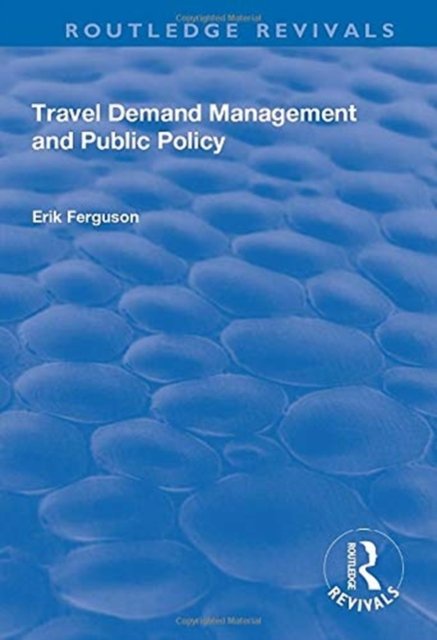 Travel Demand Management and Public Policy