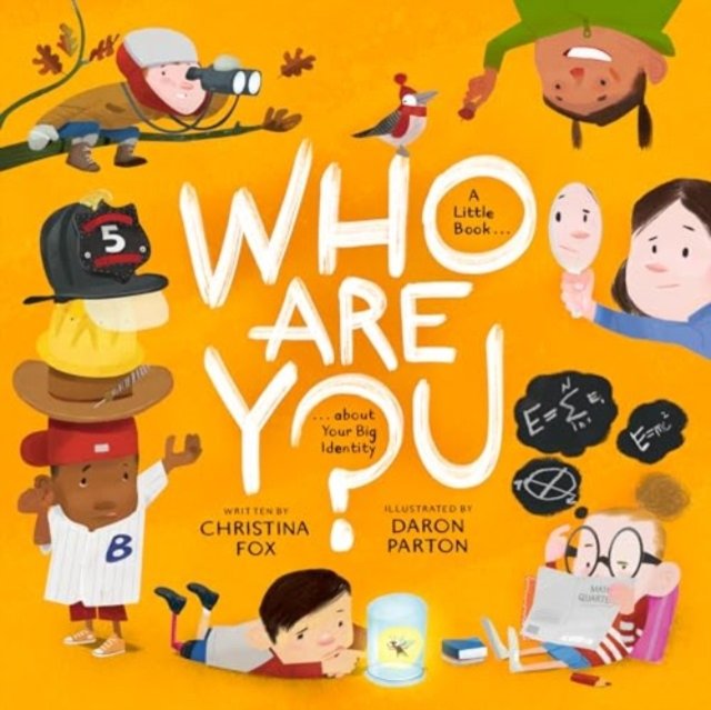 Who Are You? – A Little Book about Your Big Identity