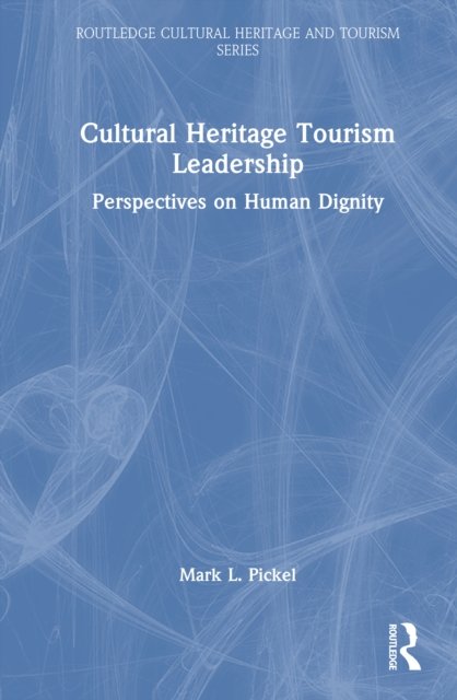 Cultural Heritage Tourism Leadership