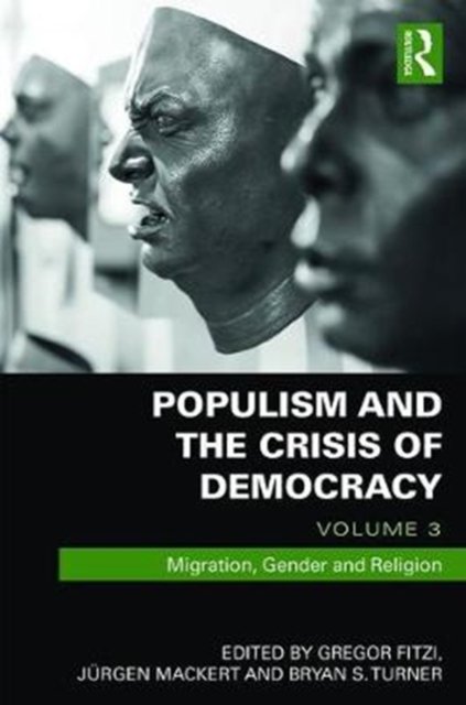 Populism and the Crisis of Democracy