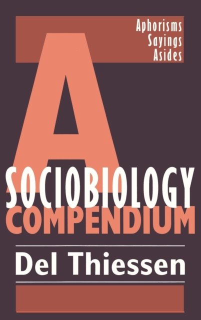 A Sociobiology Compendium