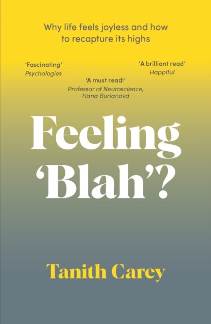 Feeling ''Blah''?