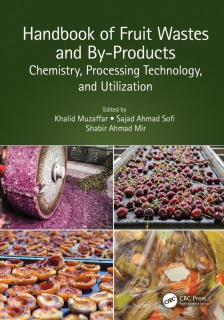 Handbook of Fruit Wastes and By-products