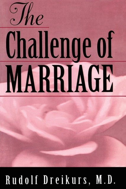 The Challenge of Marriage