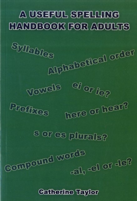 A Useful Spelling Handbook For Adults