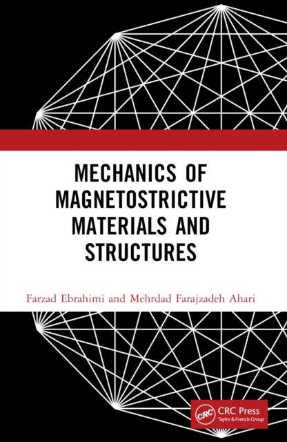 Mechanics of Magnetostrictive Materials and Structures