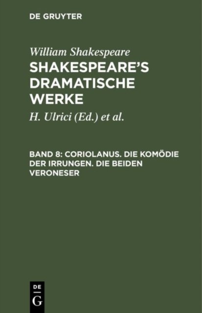 Coriolanus. Die Komödie der Irrungen. Die beiden Veroneser