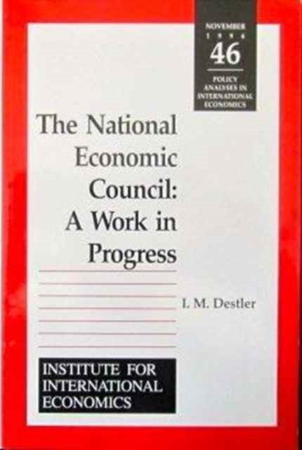 The National Economic Council – A Work in Progress