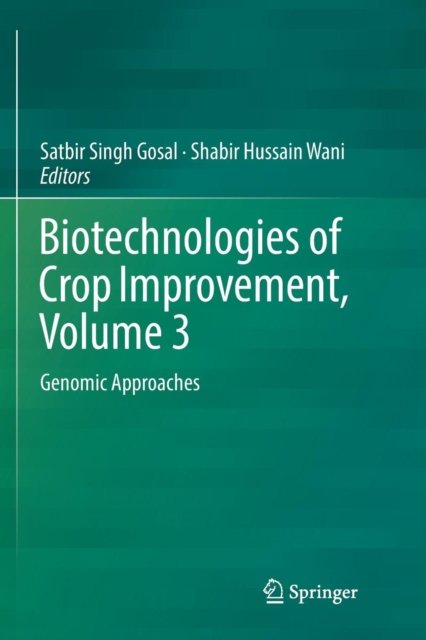 Biotechnologies of Crop Improvement, Volume 3
