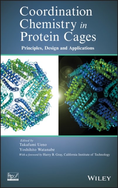 Coordination Chemistry in Protein Cages – Principles, Design, and Applications