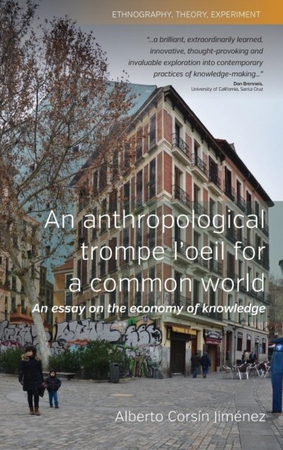 An Anthropological Trompe L''Oeil for a Common World