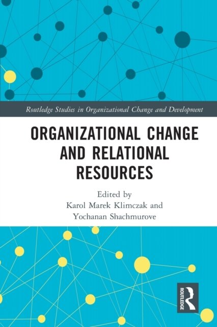 Organizational Change and Relational Resources