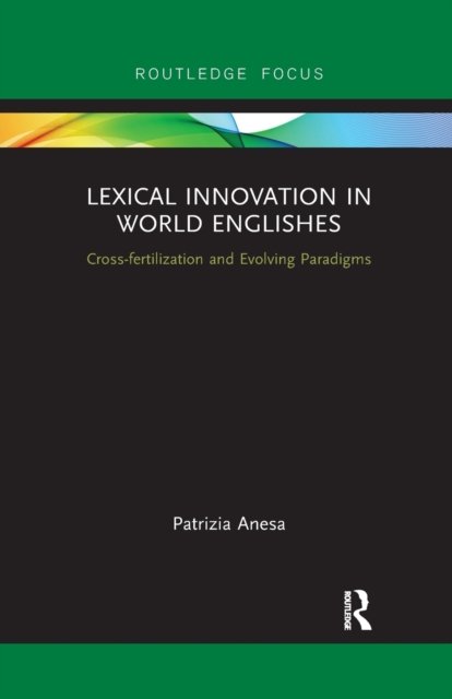 Lexical Innovation in World Englishes